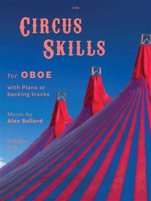 Alan Bullard: Circus Skills: Hautbois et Accomp.