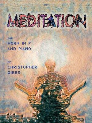 Christopher Gibbs: Meditation: Cor Français et Accomp.