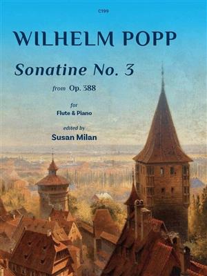 Wilhelm Popp: Sonatine No. 3 Op. 388: Flûte Traversière et Accomp.