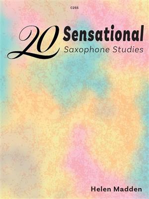 Helen Madden: 20 Sensational Saxophone Studies: Saxophone