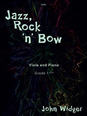 John Widger: Jazz Rock 'n' Bow: Alto et Accomp.
