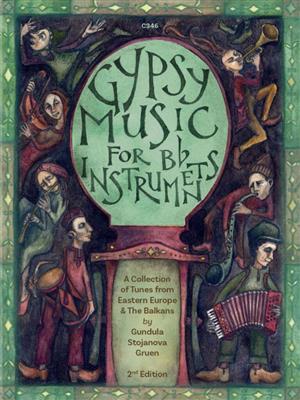 Gypsy Music for Bb Instruments: (Arr. Gundula Stojanova Gruen): Instruments en Sib