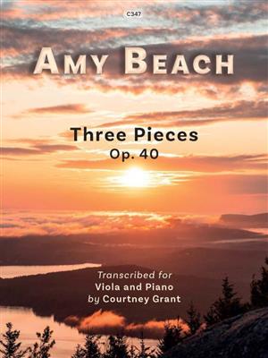 Amy Beach: Three Pieces Op. 40: Alto et Accomp.