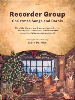Recorder Group Christmas Songs and Carols: (Arr. Mark Pulman): Flûte à Bec (Ensemble)