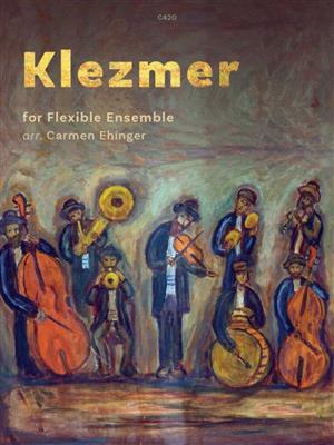 Carmen Ehinger: Klezmer for flexible ensemble: Ensemble à Instrumentation Variable