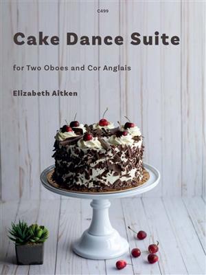 Elizabeth Aitken: Cake Dance Suite: Hautbois (Ensemble)