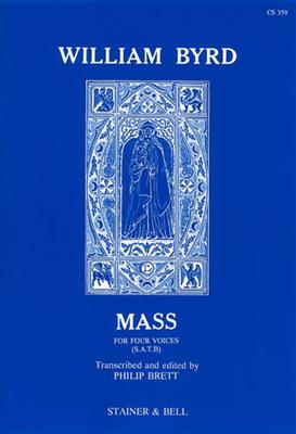 William Byrd: Mass For Four Voices: Chœur Mixte A Cappella