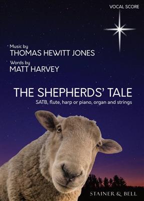 Thomas Hewitt Jones: The Shepherds' Tale: Chœur Mixte et Accomp.
