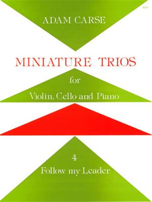 Adam Carse: Miniature Trios 4 Follow My Leader: Trio pour Pianos