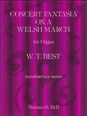 William Best: Concert Fantasia on a Welsh March: Orgue