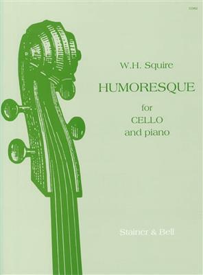 William Henry Squire: Humoresque: Violoncelle et Accomp.
