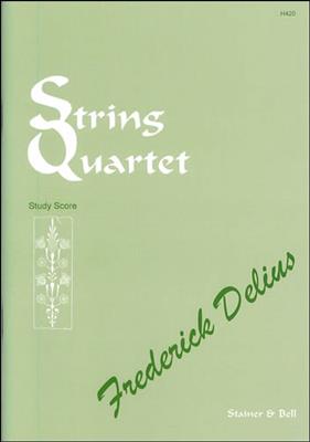 Frederick Delius: String Quartet: (Arr. Eric Fenby): Quatuor à Cordes
