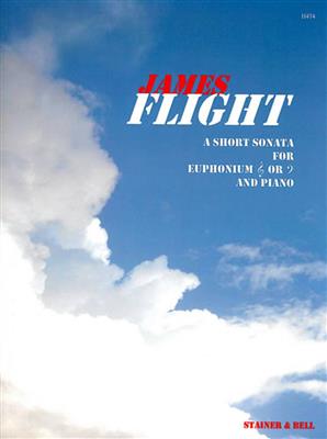 James Flight: A Short Sonata: Baryton ou Euphonium et Accomp.