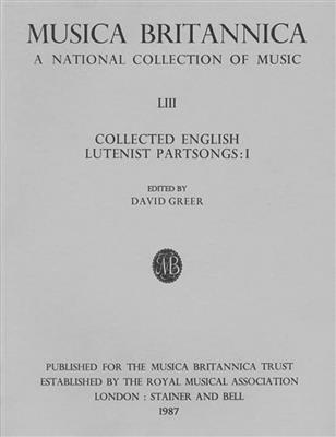 Collected English Lutenist Partsongs I: Autres Cordes Pincées