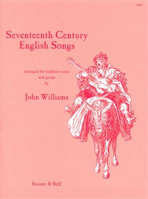 Twelve Seventeenth-Century English Songs: (Arr. John Williams): Chant et Guitare