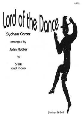 Sydney Carter: Lord Of The Dance: (Arr. John Rutter): Chœur Mixte et Piano/Orgue