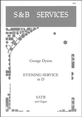 George Dyson: Evening Service In D: Chœur Mixte et Piano/Orgue