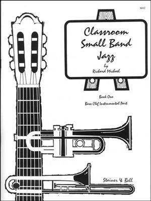 Classroom Small Band Jazz: Jazz Band