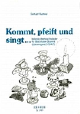 Gerhard Buchner: Kommt, pfeift und singt: Flûte à Bec (Ensemble)