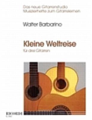 Walter Barbarino: Kleine Weltreise: Guitares (Ensemble)