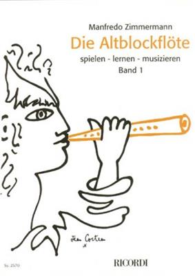 Manfredo Zimmermann: Die Altblockflöte Band 1 - ohne CD: Flûte à Bec Alto