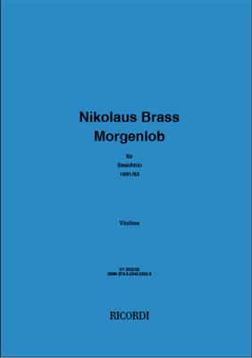 Nikolaus Brass: Morgenlob: Quatuor à Cordes