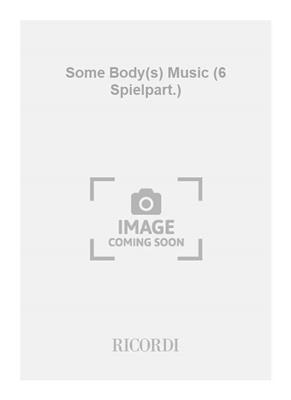 Ali N. Askin: Some Body(s) Music (6 Spielpart.): Percussion (Ensemble)