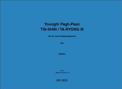 Younghi Pagh-Paan: Tsi-Shin - Ta -Ryong III: Percussion (Ensemble)