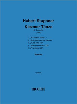Hubert Stuppner: Klezmer Taenze Fuer Orchester: Orchestre Symphonique