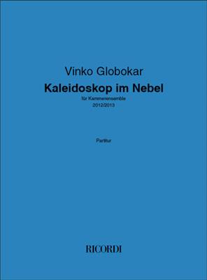 Vinko Globokar: Kaleidoskop im Nebel: Ensemble de Chambre