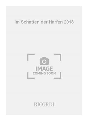 Georg Friedrich Haas: im Schatten der Harfen 2018: Ensemble de Chambre