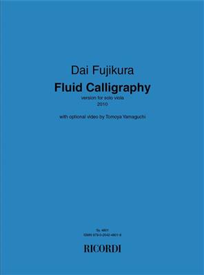 Dai Fujikura: Fluid Calligraphy: Solo pour Alto