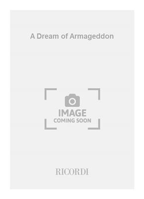 Dai Fujikura: A Dream of Armageddon: Chœur Mixte et Ensemble