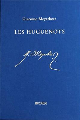 Giacomo Meyerbeer: Les Huguenots: Chœur Mixte et Accomp.