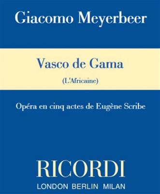 Giacomo Meyerbeer: Vasco de Gama: (Arr. Jürgen Selk): Chœur Mixte et Ensemble