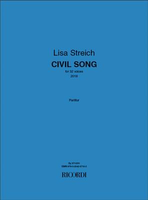 Lisa Streich: Civil Song: Chœur Mixte et Accomp.