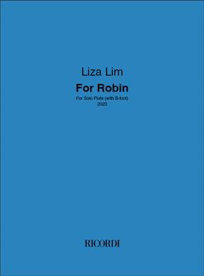 Liza Lim: For Robin: Solo pour Flûte Traversière