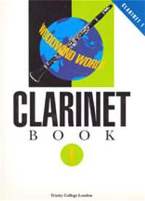 Woodwind World: Clarinet Bk 1 (part): Solo pour Clarinette