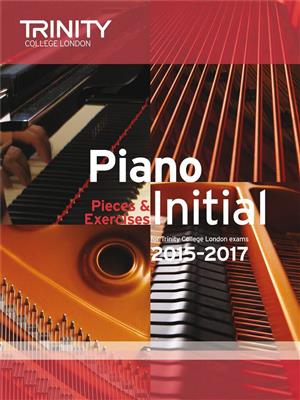 Piano Exam Pieces & Exercises 2015-2017 - Initial