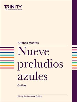 Alfonso Montes: Nueve Preludios Azules: Solo pour Guitare