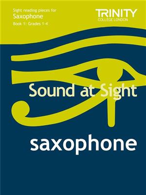 Sound at Sight Saxophone (Grades 1-4): Saxophone
