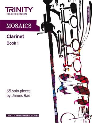 Mosaics - Clarinet Book 1: Solo pour Clarinette