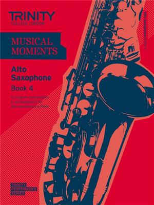Musical Moments - Alto Saxophone Book 4: Saxophone
