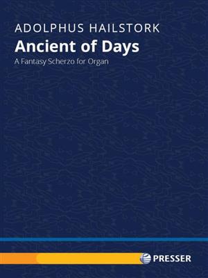 Adolphus Hailstork: Ancient of Days : Orgue