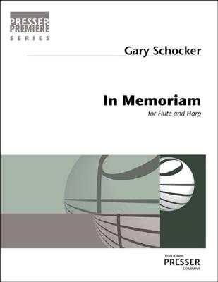 Gary Schocker: In Memoriam: Flûte Traversière et Accomp.