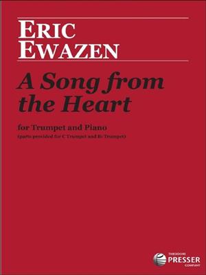 Eric Ewazen: A Song From The Heart: Trompette et Accomp.
