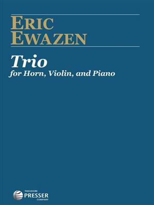 Eric Ewazen: Trio for Horn, Violin, and Piano: Ensemble de Chambre