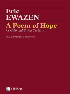 Eric Ewazen: A Poem of Hope: Violoncelle et Accomp.