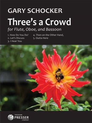 Gary Schocker: Three's a Crowd: Bois (Ensemble)