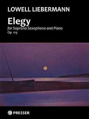 Lowell Liebermann: Elegy op. 119: Saxophone Soprano et Accomp.